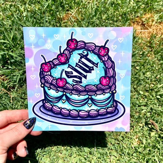 Slut Cake 6x6 Print