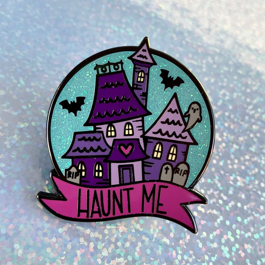 Haunt Me Enamel Pin